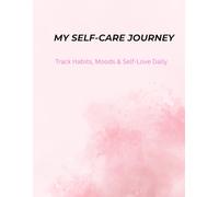 My Self-Care Journey: Track Habits, Moods & Self-Love Daily