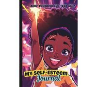 My Self-Esteem Journal | ADHD Workbook for Girls: Guided Confidence Building Exercises and Daily Reflection Pages