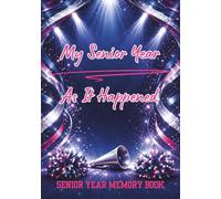 My Senior Year As It Happened Cheer Cover: Class of 2027 Senior Year Memory Book