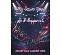 My Senior Year As It Happened Music Cover: Class of 2027 Senior Year Memory Book