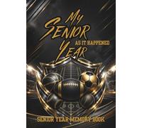 My Senior Year As It Happened Sports Cover: Class of 2027 Senior Year Memory Book