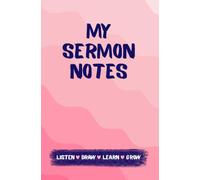 My Sermon Notes: A Church Notebook for Girls Ages 7-12 | 52 Sermon Note Pages to Listen, Draw, Learn & Grow