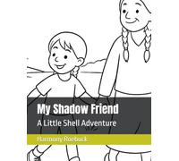 My Shadow Friend: A Little Shell Adventure
