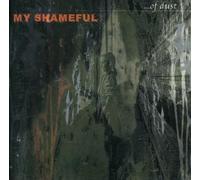 My Shameful - Of Dust