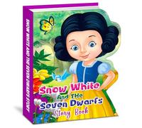 My Shaped Story Book: Snow White And The Sevenn Dwarfs - Shaped Story Board Book For Kids: Snow White And The Sevenn Dwarfs Story Board Book