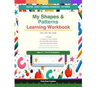 My Shapes & Patterns Learning Workbook: Trace, Sort & Create - A Shapes and Patterns Activity Book for Pre-K and Kindergarten (Little Learners Library)