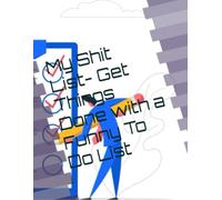 My Shit List- Get Things Done with a Funny To Do List