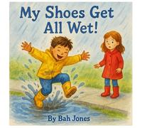 My Shoes Get All Wet!