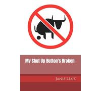 My Shut Up Button's Broken