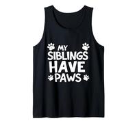 My Siblings Have Paws Camiseta sin Mangas