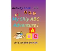 My silly ABC Adventure: Let's scribble the ABC