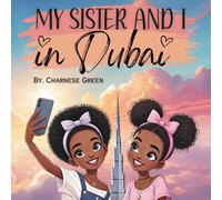 My Sister and I in Dubai