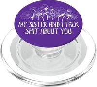 My Sister and I Talk Shit About You Big Sister Sayings Funny PopSockets PopGrip para MagSafe