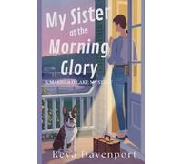 My Sister at the Morning Glory (A Marigold Lake Cozy Mystery Series)