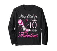 My Sister is 40 and Fabulous Chapter 40th Birthday para Mujer Manga Larga