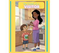 My Sister Is a Visitor!
