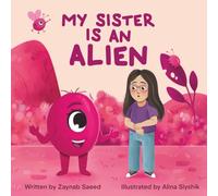 My Sister is an Alien