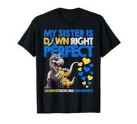 My Sister Is Down Right Down Síndrome Concientización T21 Camiseta