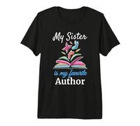 My Sister is my Favorite Author para Amantes de Libros Camiseta Premium