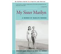 My Sister Marilyn: A Memoir of Marilyn Monroe