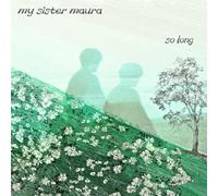 My Sister Maura - So Long