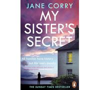 My Sister’s Secret: The gripping new suspense thriller from the Sunday Times bestselling author