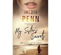 My Sister’s Secrets: A second chance romance novel with twists you weren't expecting