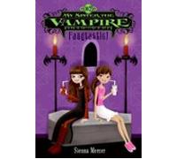 My Sister The Vampire #2: Fangtastic! (ebook)