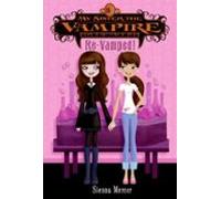 My Sister The Vampire #3: Re-vamped! (ebook)