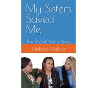 My Sisters Saved Me: The Rachel Davis Story
