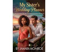 My Sister's Wedding Planner: Interracial Billionaire Romance Novella