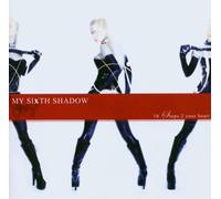 My Sixth Shadow - 10 Steps 2 Your Heart