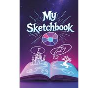 My Sketchbook: 150 Blank Pages for Drawing Ideas, Mindful Doodling & Creative Journeys - Your Personal Art Journal