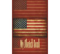 My Sketchbook: Antique American Flag Sketchbook - 6x9 Inch Blank Drawing Book, 100 Pages | Patriotic Vintage USA Art Journal for Sketching & Creative Ideas