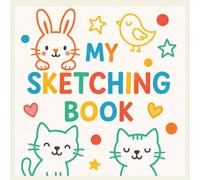 My Sketching Book: A Creative Journey of Drawing and Imagination