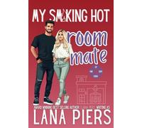 My Smoking Hot Roommate (Lit Creek Fire Department)