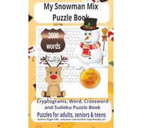My Snowman Mix Puzzle Book: The Ultimate My Snowman Mix Puzzle Book Over 2000 Word Searches, Crosswords & Cryptograms Celebrating Pets, Companions, ... 6x9 inches, Great for Gifts and Travel.