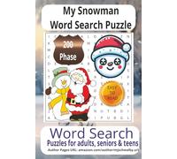 My Snowman Word Search Puzzle Book: Enjoy a cozy collection of My Snowman-themed word search puzzles designed in easy-to-read large print. Filled with ... this 6×9 book includes over 200 phrases.
