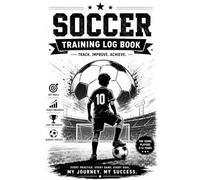 My Soccer Match Day Journal for Kids: Soccer Game & Match Tracker for Young Players to Record Goals, Stats, Skills, Memories & Season Progress