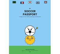 My Soccer Passport: A Flags of the World Colouring & Activity Book for Kids - 24 countries, 2026 Edition