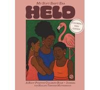 My Soft Shift Era: Held: A Body-Positive Coloring Book for Healing Through Motherhood