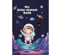My Solar System Book: An Interactive Space Learning Book with Coloring, Writing & Puzzles for Preschool Kids