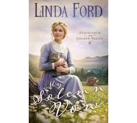 My Solemn Vow: A Christian Historical Western Romance of Broken Vows and an Unexpected Reunion (Stagecoach to Golden Valley)
