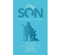 My Son: "Don't Forget My Teachings"