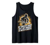 My Son Hits Hard But I Hit Harder So Watch Yo Mouth - Camiseta sin Mangas