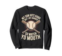 My Son Hits Hard But I Hit Harder So Watch Yo Mouth Sudadera