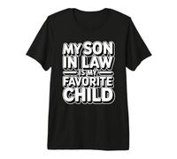 My Son In Law Is My Favorite Child Camiseta Premium