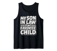 My Son In Law Is My Favorite Child Camiseta sin Mangas