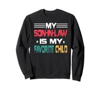 My Son In Law Is My Favorite Child Daddy Matching Family Sudadera
