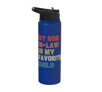My Son In Law Is My Favorite Child For Women Funny Stainless Steel Insulated Water Bottle